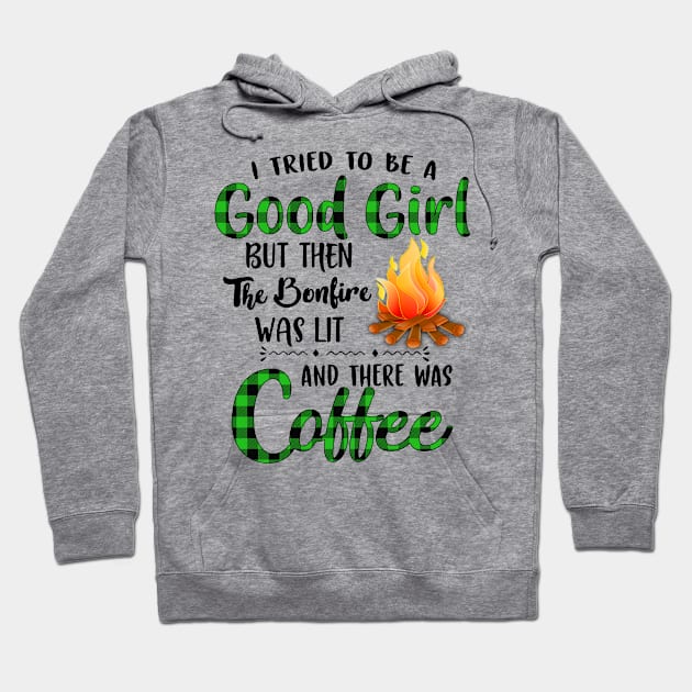 I Tried To Be A Good Girl Coffee Hoodie by heryes store